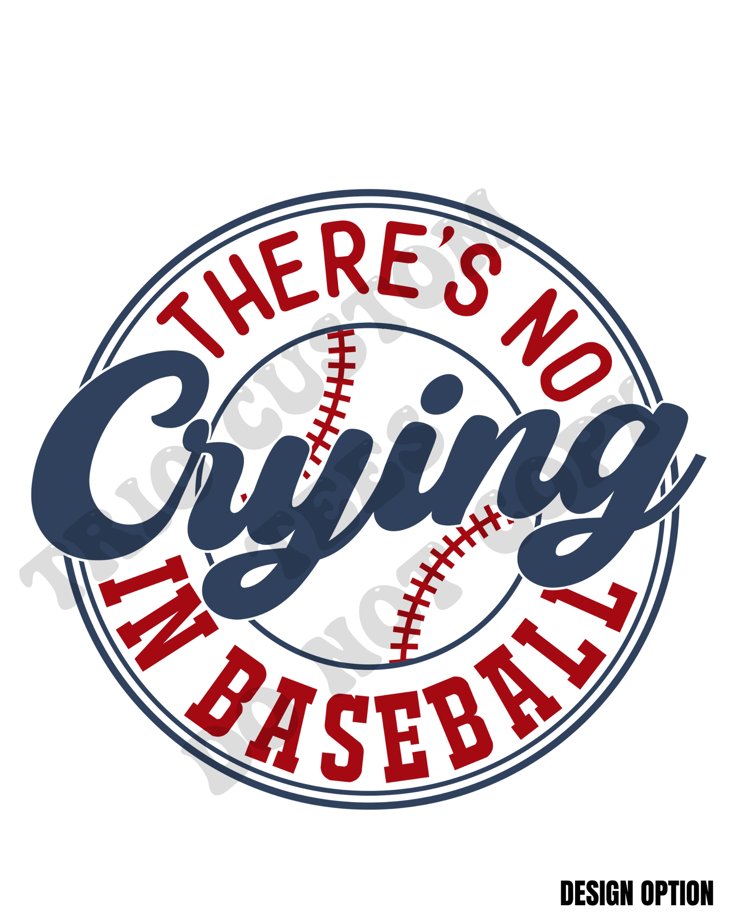 There's No Crying In Baseball Design