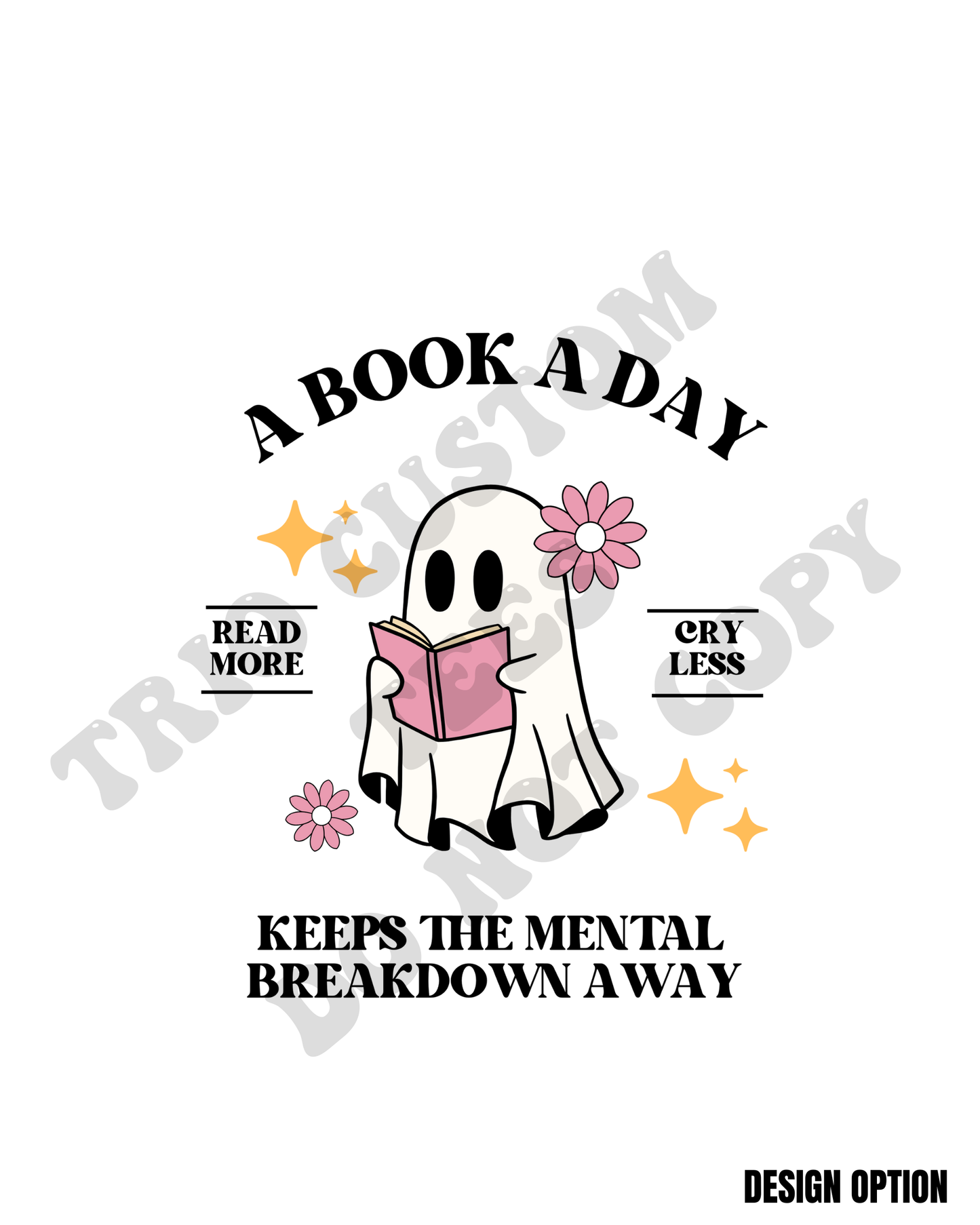 A Book A Day Keeps The Mental Breakdown Away Ghost Book Design