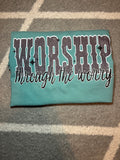 Worship through the worry comfort colors tee shirt
