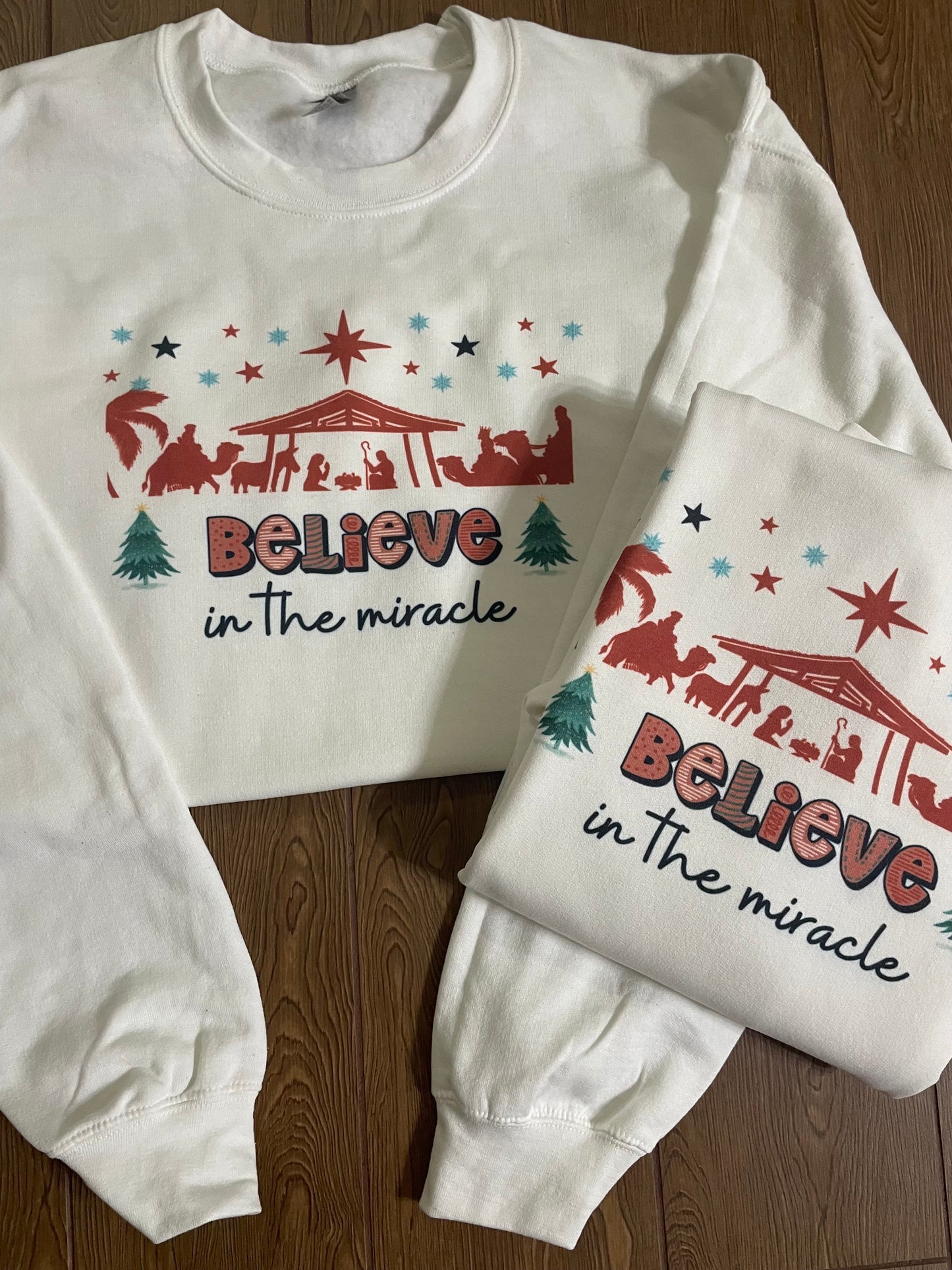 Believe In The Miracle Christmas Sweatshirt Crewneck