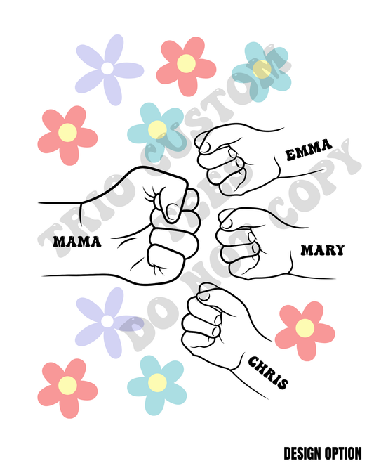 Mothers Day Mama Mom Grandma Custom Floral Fist Design