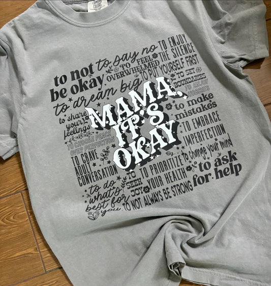 Mama It’s Okay Mental Health Kindness Tee