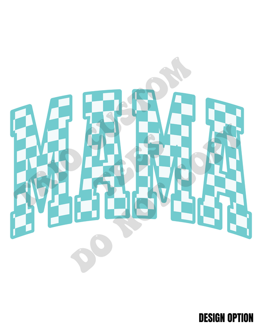 Teal Checker Mama Trendy Design