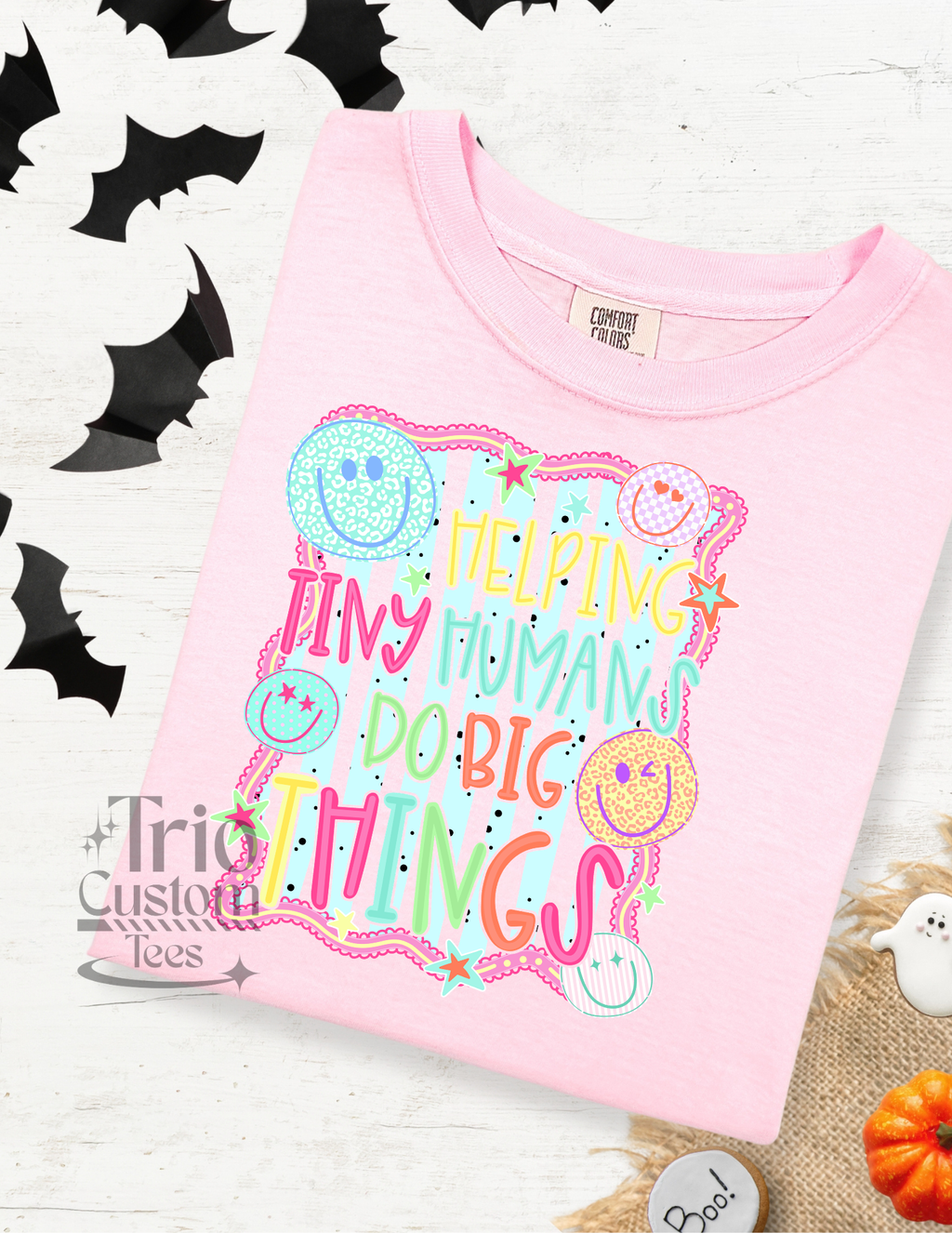 Helping Tiny Humans Do Big Things Teacher Caregiver Shirt Comfort Colors