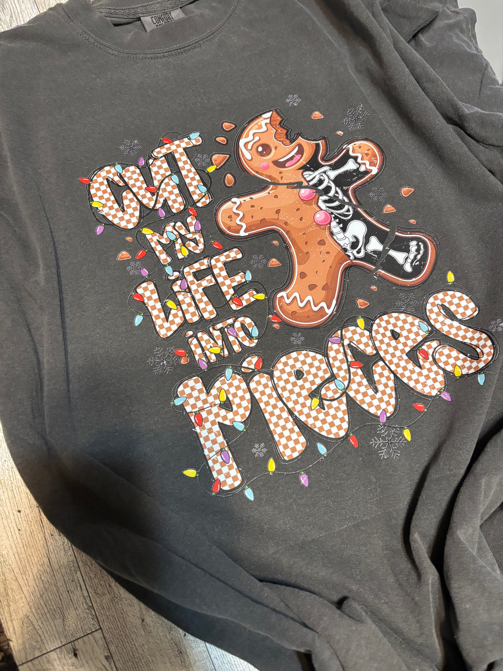 Cut my life into pieces gingerbread man Christmas comfort colors tee