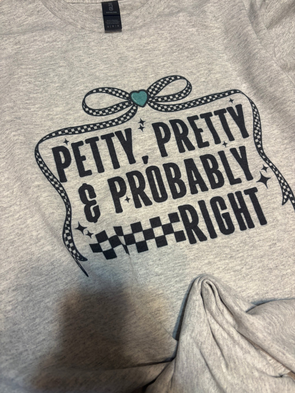 Pretty Petty And Probably Right Checker Tee Shirt