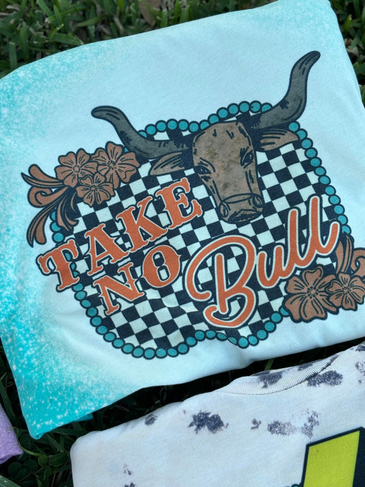 Take No Bull Western Tee Shirt