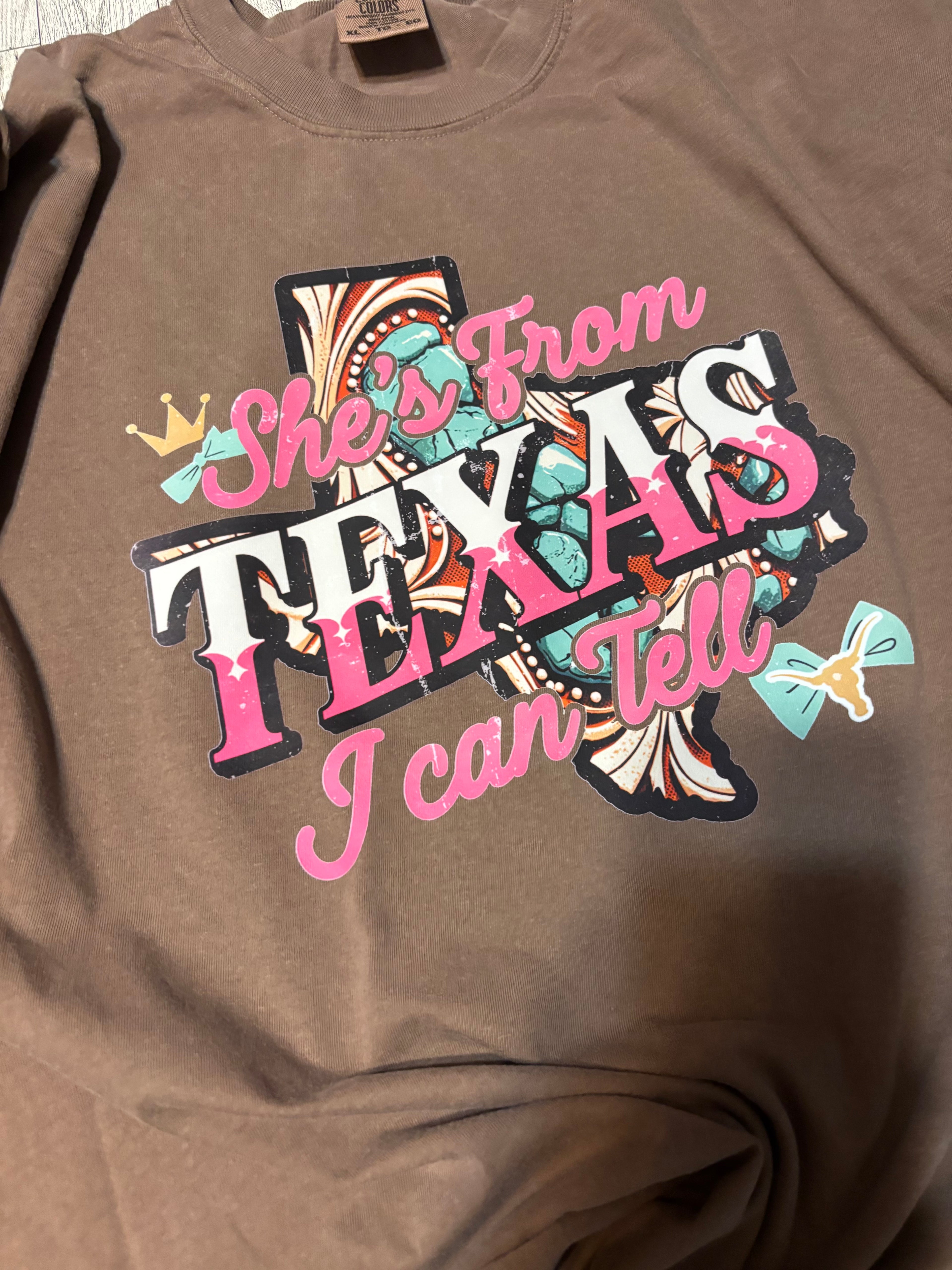 She's From Texas Comfort Colors Tee Shirt
