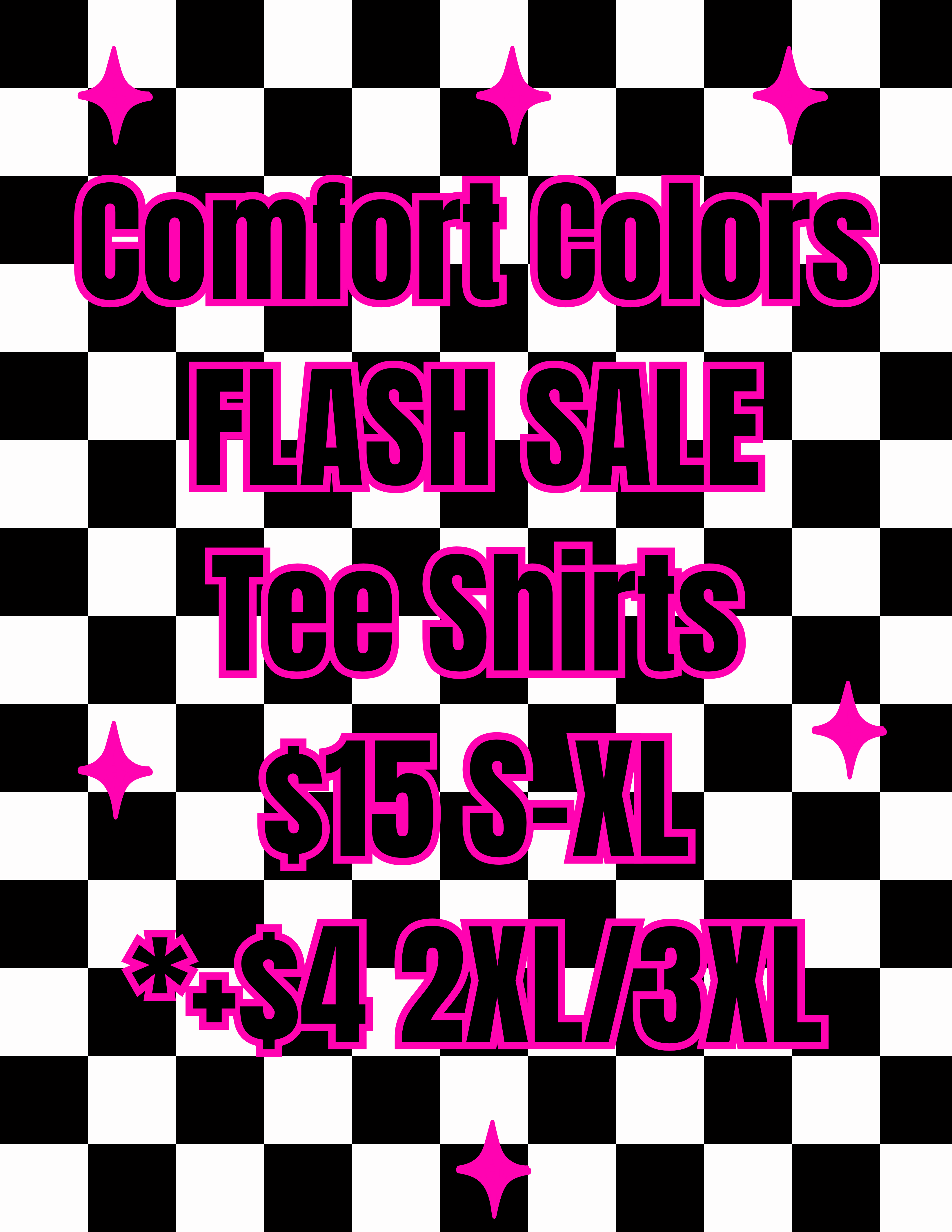 Comfort Colors Flash Sale Tee Shirts