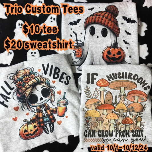 Fall Vibes Ghost Mushrooms $10 tee $20 crewneck