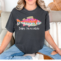 Baby I'm a Catch Comfort Colors Tee Shirt