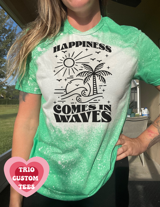 Happiness Comes In Waves Beach Tee Shirt