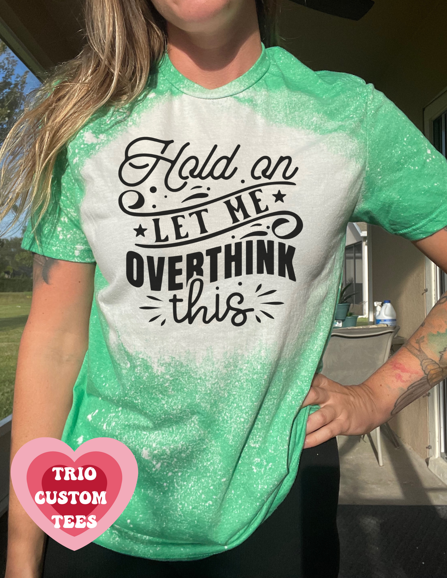 Hold on Let Me Overthink This Tee Shirt