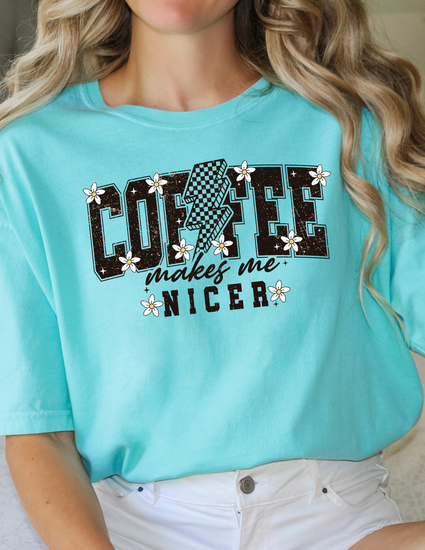 Coffee Makes Me Nicer Comfort Colors Tee Funny