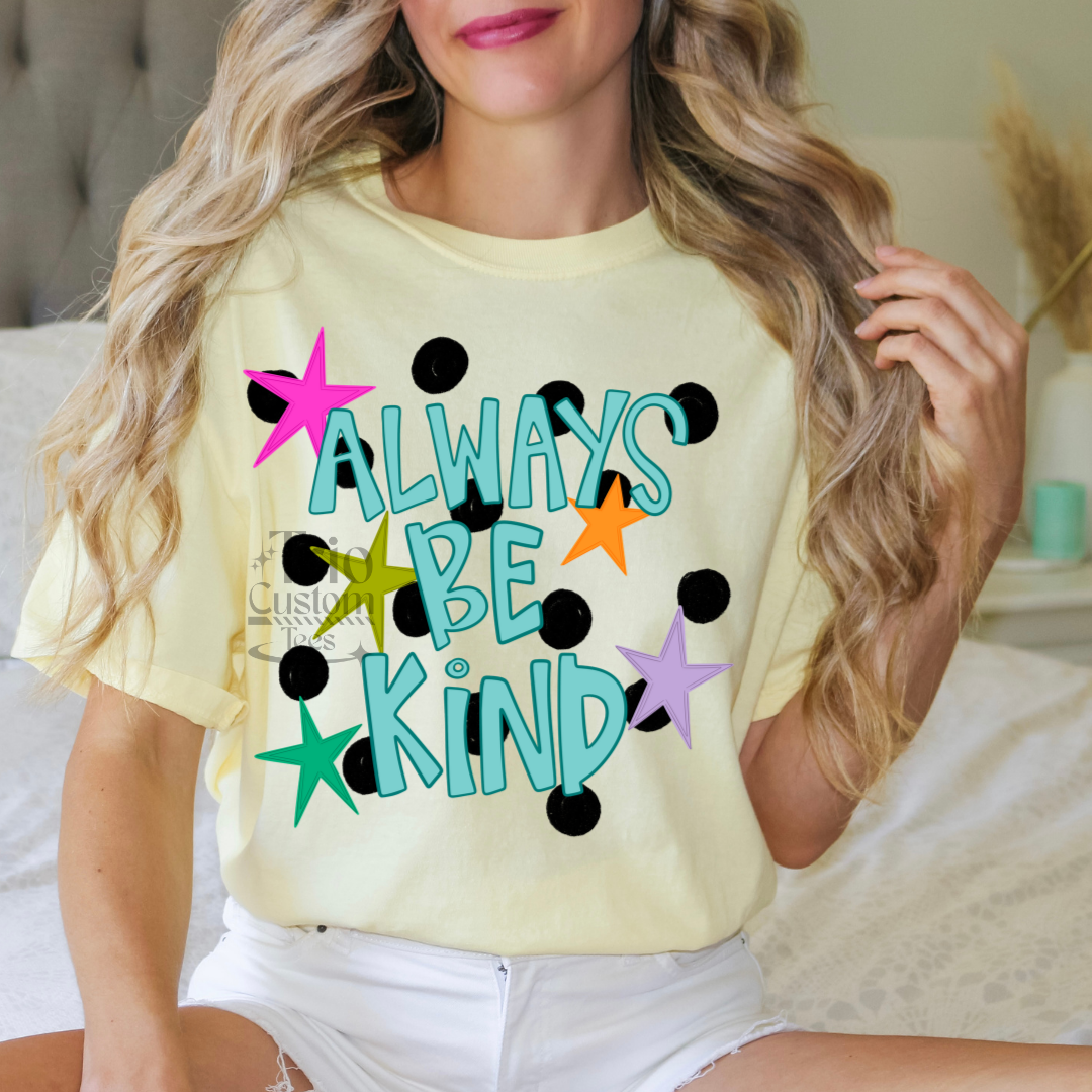 Always be kind comfort colors tee shirt