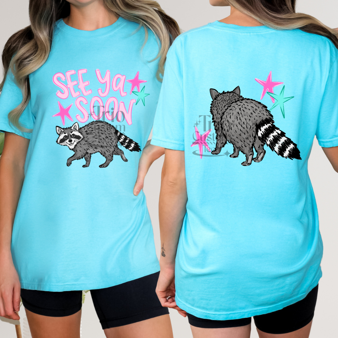 See Ya soon Raccoon Preppy double sided comfort colors tee shirt
