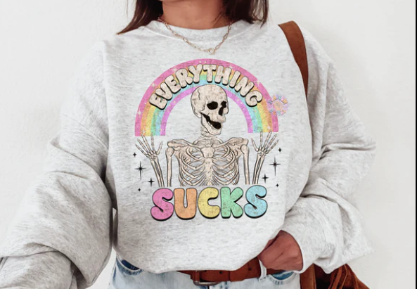 Everything Sucks Funny Humor Skeleton Rainbow