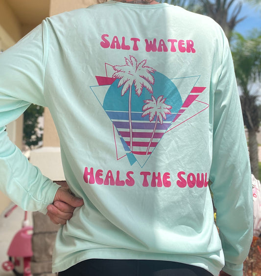 Salt Water Heals The Soul EXCLUSIVE Sun Shirt