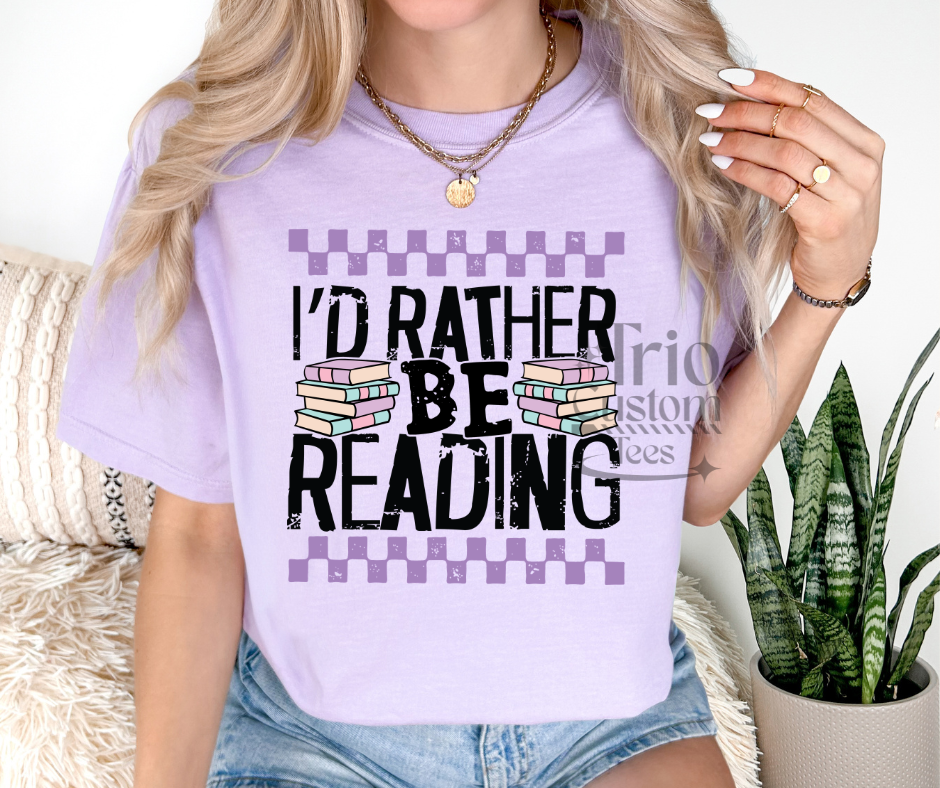 I'd Rather Be Reading Comfort Colors Tee Shirt